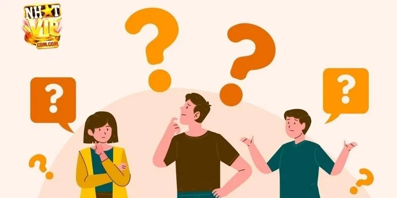 Các câu hỏi thường gặp về tài khoản cá cược tại nhà cái NHATVIP