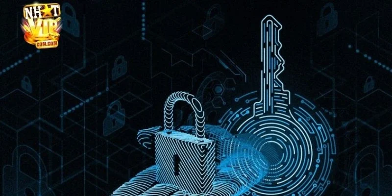 Cách người chơi tự bảo vệ quyền về riêng tư tại nhà cái Nhatvip